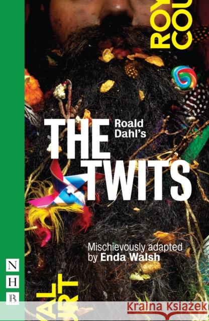 Roald Dahl's The Twits Roald Dahl 9781848424746 NICK HERN BOOKS - książka