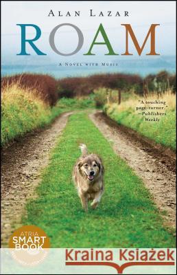 Roam: A Novel with Music Alan Lazar 9781451632910 Atria Books - książka