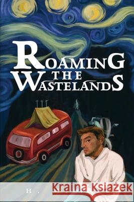 Roaming the Wastelands H. Millard 9780595228119 Writers Club Press - książka