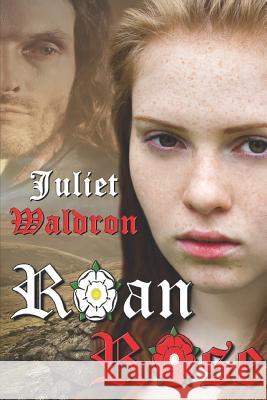 Roan Rose Juliet Waldron 9781772992533 Books We Love - książka
