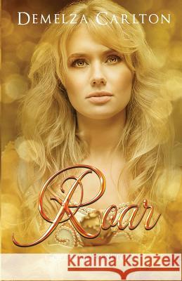Roar: Goldilocks Retold Demelza Carlton 9781925799163 Lost Plot Press - książka