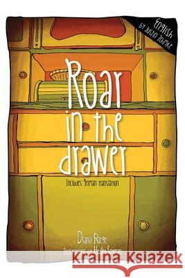 Roar in the Drawer Hedley Snyman Justin Zehmke Diana Riege 9781717832085 Independently Published - książka