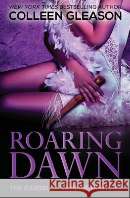 Roaring Dawn: Macey book 3 Gleason, Colleen 9781931419918 Avid Press, LLC - książka