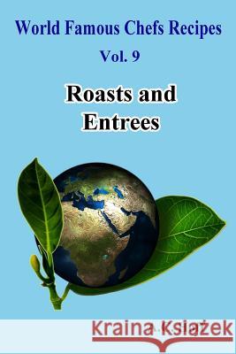 Roasts and Entrees A. C. Hoff 9781534616257 Createspace Independent Publishing Platform - książka