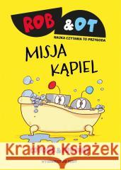 Rob & Ot. Misja Kąpiel Jaume Copons, Liliana Fortuny 9788380579620 Debit - książka