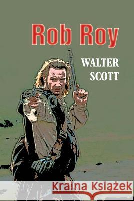 Rob Roy Walter Scott 9781542756969 Createspace Independent Publishing Platform - książka