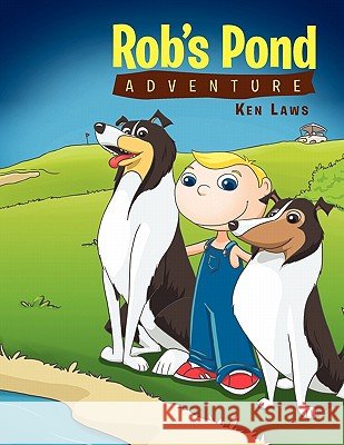 Rob's Pond Adventure Ken Laws 9781453585917 Xlibris Corporation - książka