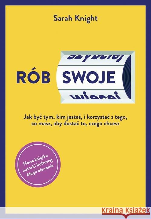 Rób swoje Knight Sarah 9788328711822 Muza - książka