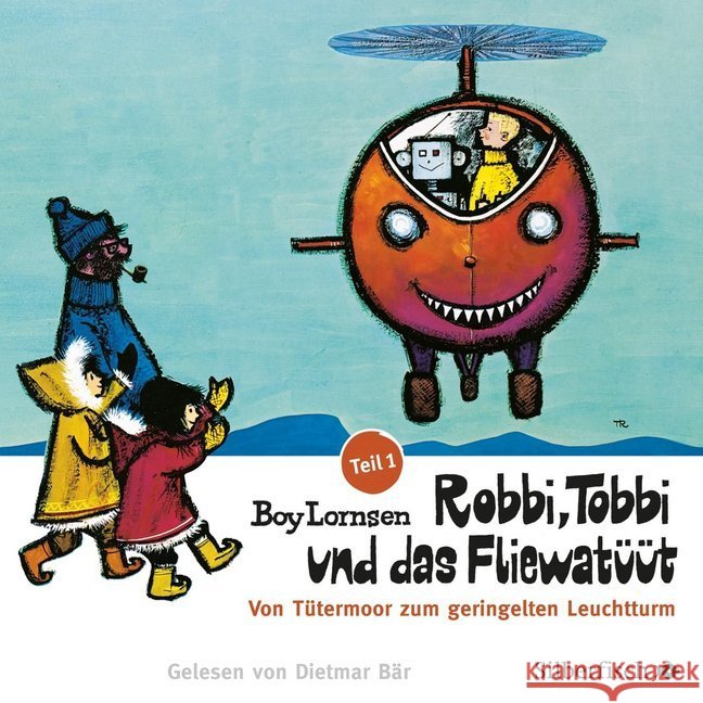 Robbi, Tobbi und das Fliewatüüt - Von Tütermoor zum geringelten Leuchtturm, 2 Audio-CDs Lornsen, Boy 9783867422406 Silberfisch - książka