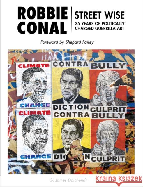 Robbie Conal: Streetwise: 35 Years of Politically Charged Guerrilla Art Fairey, Shepard 9780764359088 Schiffer Publishing - książka