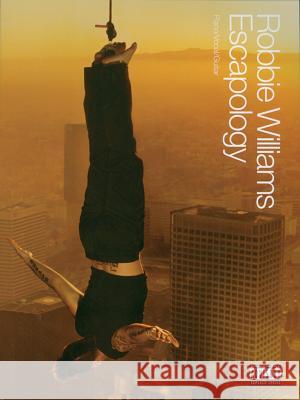 Robbie Williams -- Escapology: Piano/Vocal/Guitar  9781843283386 INTERNATIONAL MUSIC PUBLICATIONS - książka