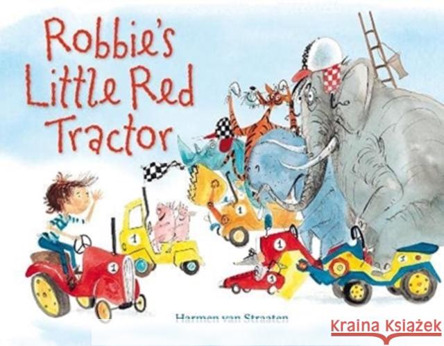 Robbie's Little Red Tractor Harmen van Straaten, Harmen van Straaten 9781908702944 Red Robin Books - książka