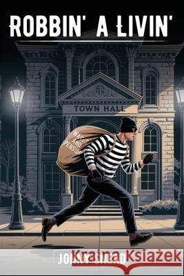 Robbing a Livin' Jonny Snead 9781807250348 Cambridge Book Publishing - książka