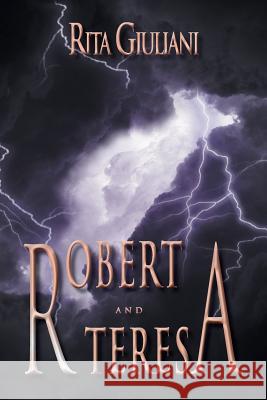 Robert and Teresa Rita Giuliani 9781469139913 Xlibris Corporation - książka