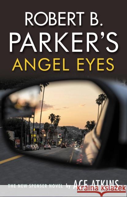Robert B. Parker's Angel Eyes Ace Atkins 9780857303868 Bedford Square Publishers - książka