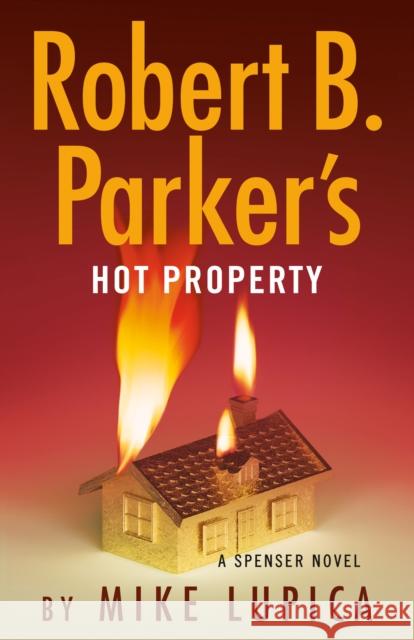 Robert B. Parker's Hot Property Mike Lupica 9780593716151 G.P. Putnam's Sons - książka