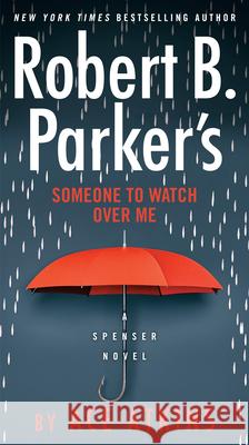 Robert B. Parker's Someone to Watch Over Me Ace Atkins 9780525536864 G.P. Putnam's Sons - książka