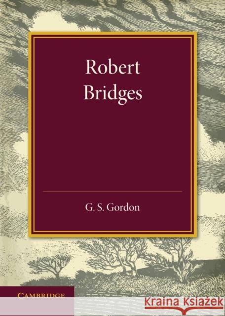Robert Bridges: The Rede Lecture, 1931 G. S. Gordon 9781107634558 Cambridge University Press - książka