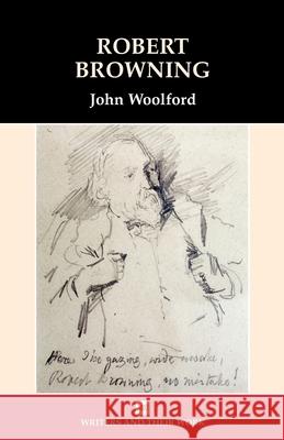 Robert Browning John Woolford 9780746309810 NORTHCOTE HOUSE PUBLISHERS LTD - książka