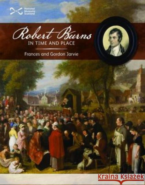 Robert Burns in Time and Place Gordon Jarvie 9781905267347 NMSE - Publishing Ltd - książka