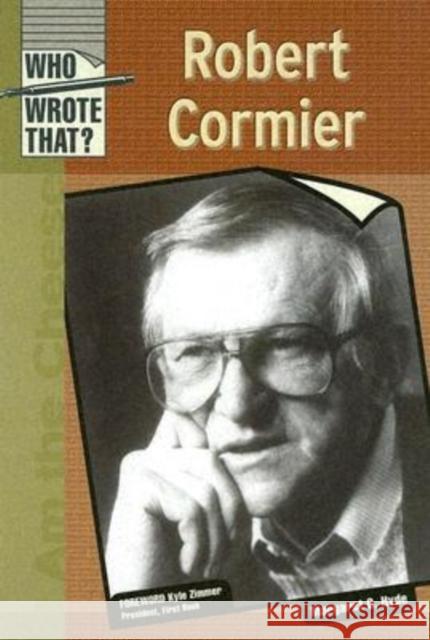 Robert Cormier Margaret O. Hyde Kyle Zimmer 9780791082324 Chelsea House Publications - książka