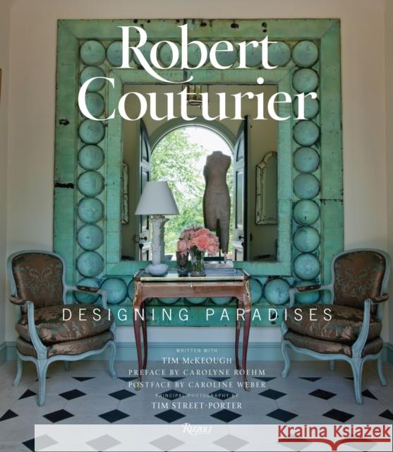 Robert Couturier: Designing Paradises Couturier, Robert 9780847843688 Rizzoli International Publications - książka