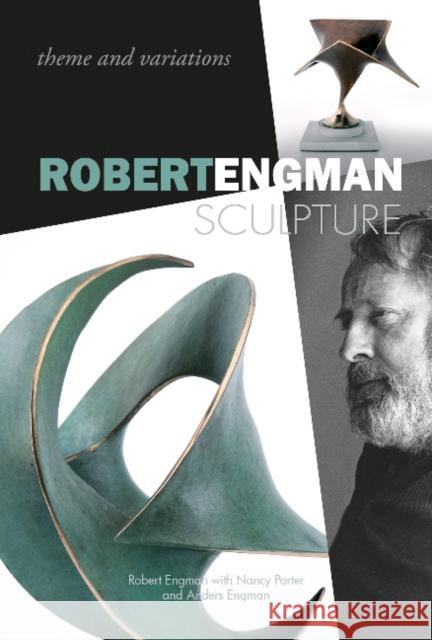 Robert Engman Sculpture: Theme and Variations Robert Engman Nancy Porter Anders Engman 9780764352751 Schiffer Publishing - książka