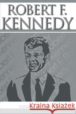 Robert F. Kennedy Steven K. Schneider 9780595137015 Writers Club Press - książka
