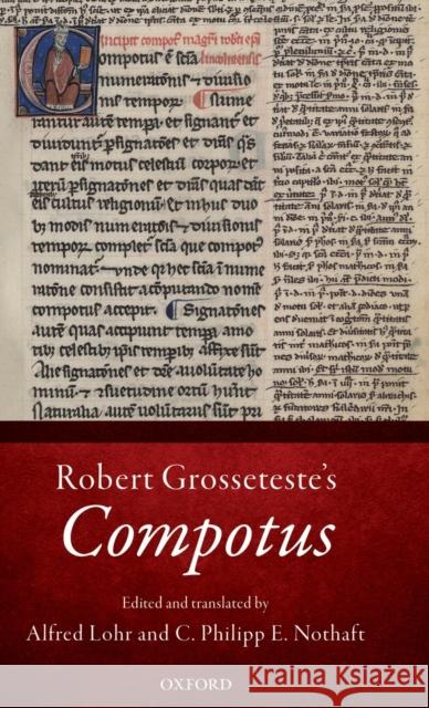 Robert Grosseteste: Compotus Lohr, Alfred 9780198827757 Oxford University Press - książka