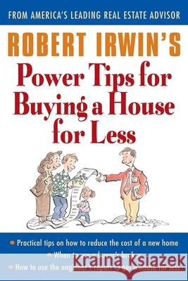 Robert Irwin's Power Tips for Buying a House for Less Robert Irwin 9780071356879 McGraw-Hill Companies - książka