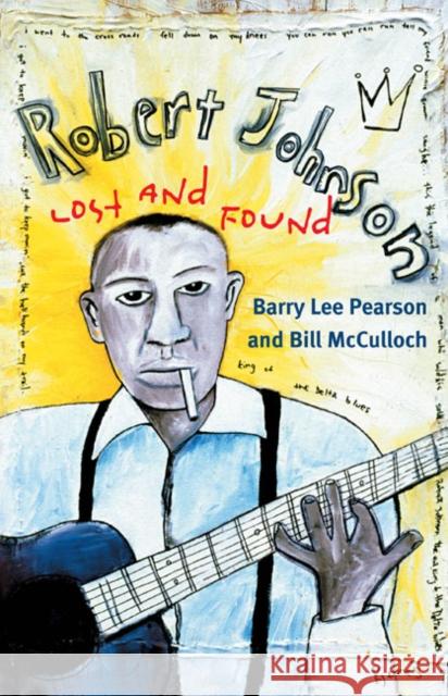 Robert Johnson: Lost and Found Pearson, Barry Lee 9780252075285  - książka