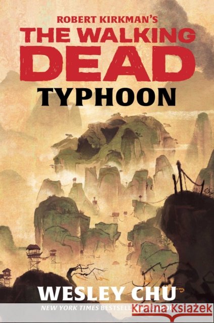 Robert Kirkman's The Walking Dead: Typhoon Wesley Chu 9781982117818 Simon & Schuster - książka