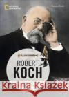 Robert Koch Rusch, Barbara 9783866907560 National Geographic Buchverlag