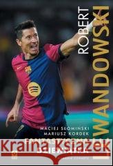 Robert Lewandowski Fantastyczna 9 Maciej Słomiński 9788384000250 RM - książka