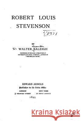 Robert Louis Stevenson Walter Raleigh 9781532731150 Createspace Independent Publishing Platform - książka