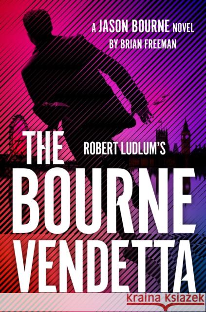 Robert Ludlum's ™ The Bourne Vendetta Brian Freeman 9781035910007 Bloomsbury Publishing PLC - książka