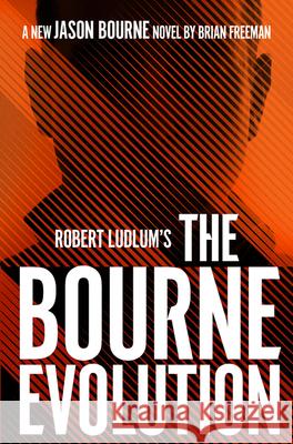 Robert Ludlum's™ the Bourne Evolution Brian Freeman 9781789546507 Bloomsbury Publishing PLC - książka