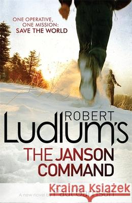 Robert Ludlum's The Janson Command Paul Garrison 9781409120254 Orion Publishing Co - książka