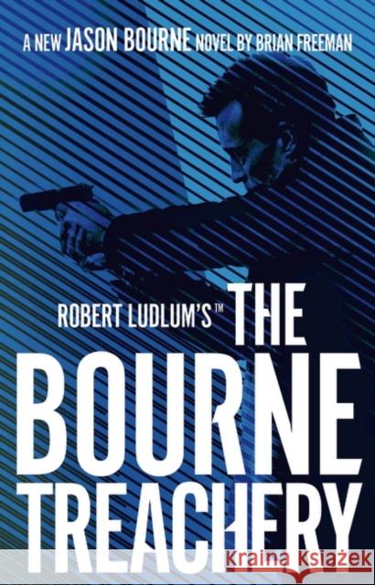 Robert Ludlum's(TM) The Bourne Treachery Freeman Brian Freeman 9781789546590 Head of Zeus - książka