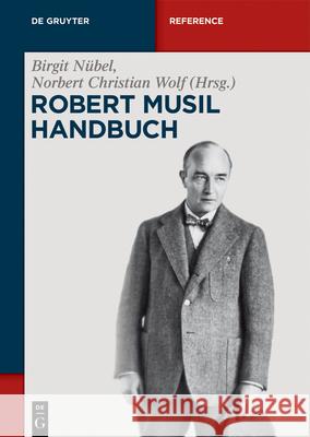 Robert-Musil-Handbuch Birgit N?bel Norbert Christian Wolf 9783112216064 de Gruyter - książka