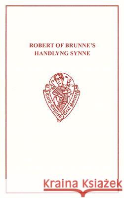 Robert of Brunne's Handlyng Synne F. J. Furnivall 9780859916639 Early English Text Society - książka