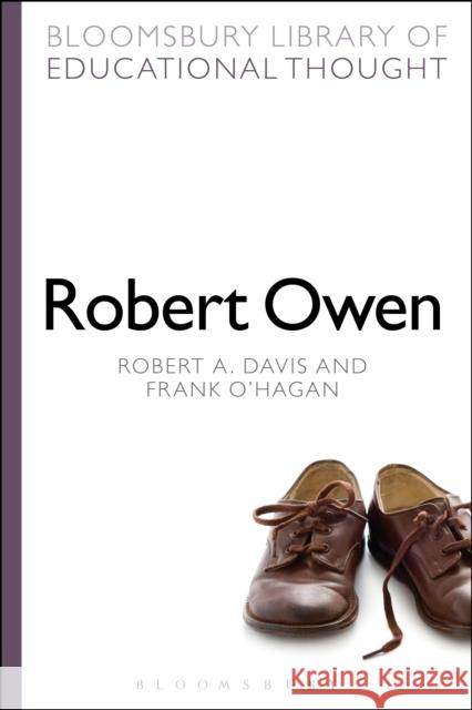 Robert Owen Robert A. Davis Frank O'Hagan Richard Bailey 9781472518934 Bloomsbury Academic - książka