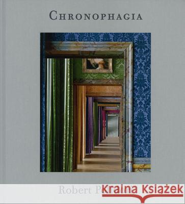 Robert Polidori: Chronophagia Polidori, Robert 9783869306988 Gerhagerrd Steidl - książka