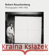 Robert Rauschenberg Photographien 1949-1962 Rauschenberg, Robert 9783829605120 Schirmer/Mosel - książka