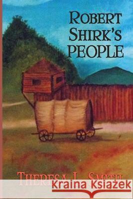 Robert Shirk's People Theresa L Smith 9781624207440 Rogue Phoenix Press - książka