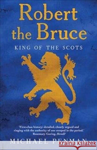 Robert the Bruce: King of the Scots Michael Penman 9780300240313 Yale University Press - książka