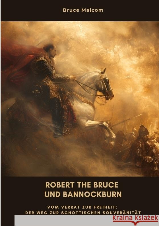 Robert the Bruce und Bannockburn Malcom, Bruce 9783384469045 tredition - książka