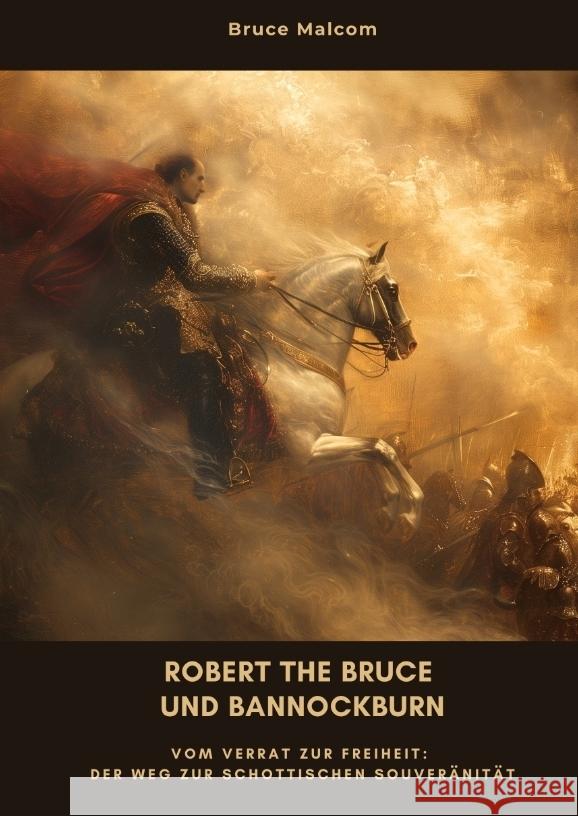 Robert the Bruce und Bannockburn Malcom, Bruce 9783384469052 tredition - książka