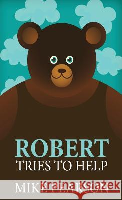 Robert Tries To Help Mike Pearson 9784824149916 Next Chapter - książka