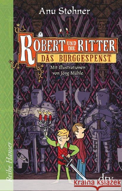 Robert und die Ritter, Das Burggespenst Stohner, Anu 9783423625265 DTV - książka